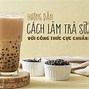 Cách Nấu Thạch Trà Sữa Ngon