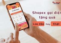 Nhân Viên Shopee Gọi Điện Tặng Quà