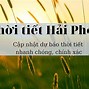 Thời Tiết Kiến Thuỵ - Hải Phòng Ngày Mai